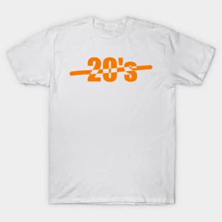 Twenties, 20&#39;s, Celebrating the age of 20, or your 20&#39;s or the twenties. T-Shirt
